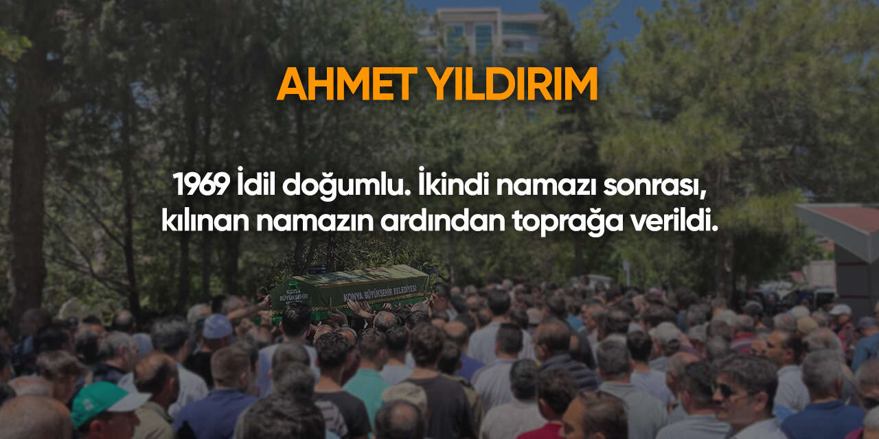 Konya'da bugün vefat edenler | 6 Nisan 2026 11